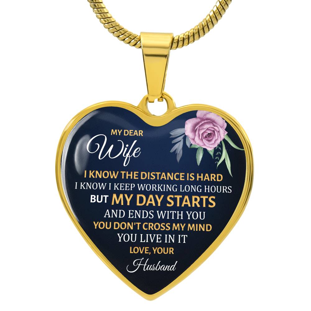 My dear wife - I know the distance is hard - Necklace