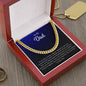To My Dad | I Love You - Cuban Link Chain