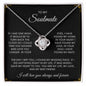 To My Soulmate | I Will Love You, Always & Forever - Love Knot Necklace
