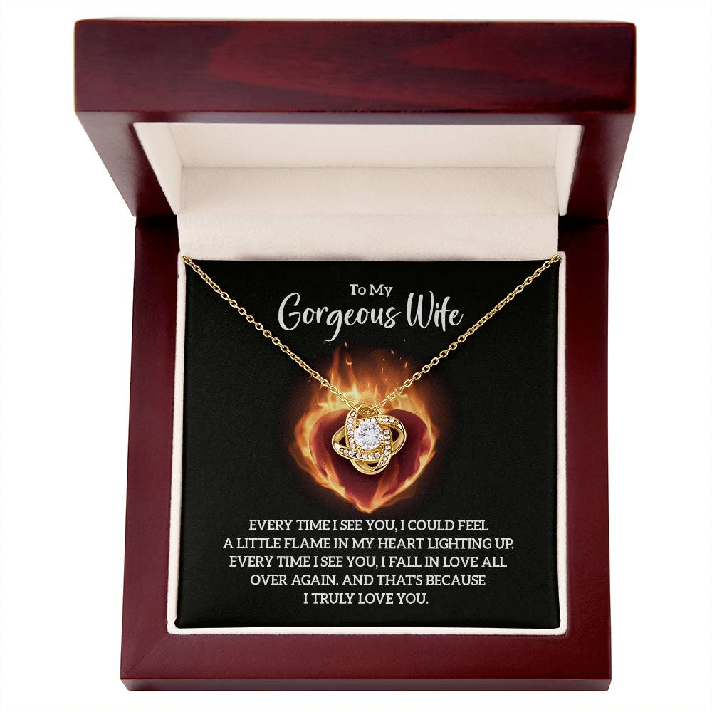 To My Gorgeous Wife. Every time I see you necklace.