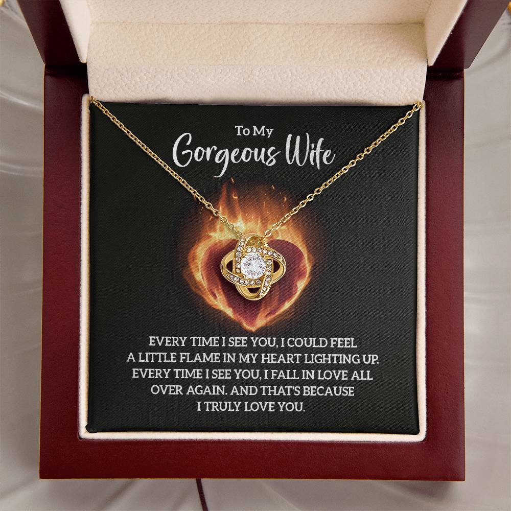 To My Gorgeous Wife. Every time I see you necklace.