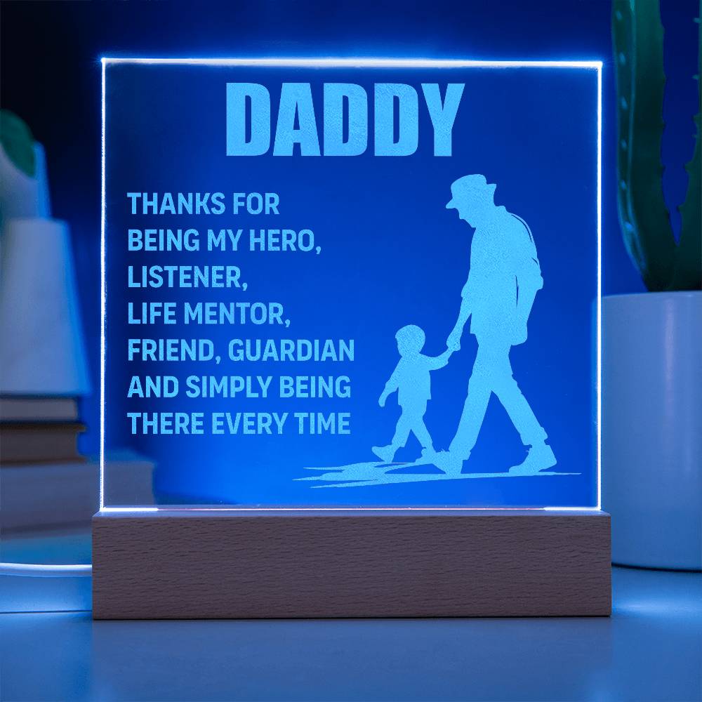 Engraved Acrylic Square-Daddy - thanks for being my hero, listener life mentor