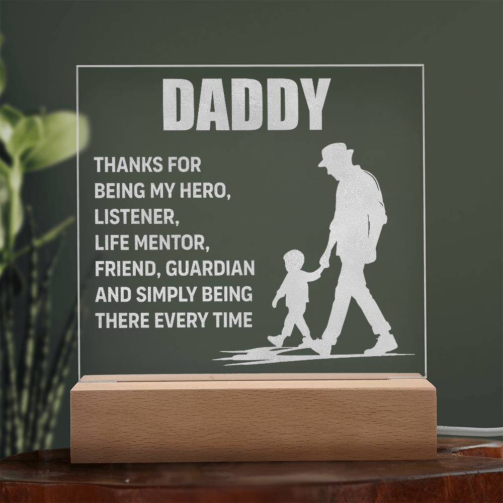 Engraved Acrylic Square-Daddy - thanks for being my hero, listener life mentor