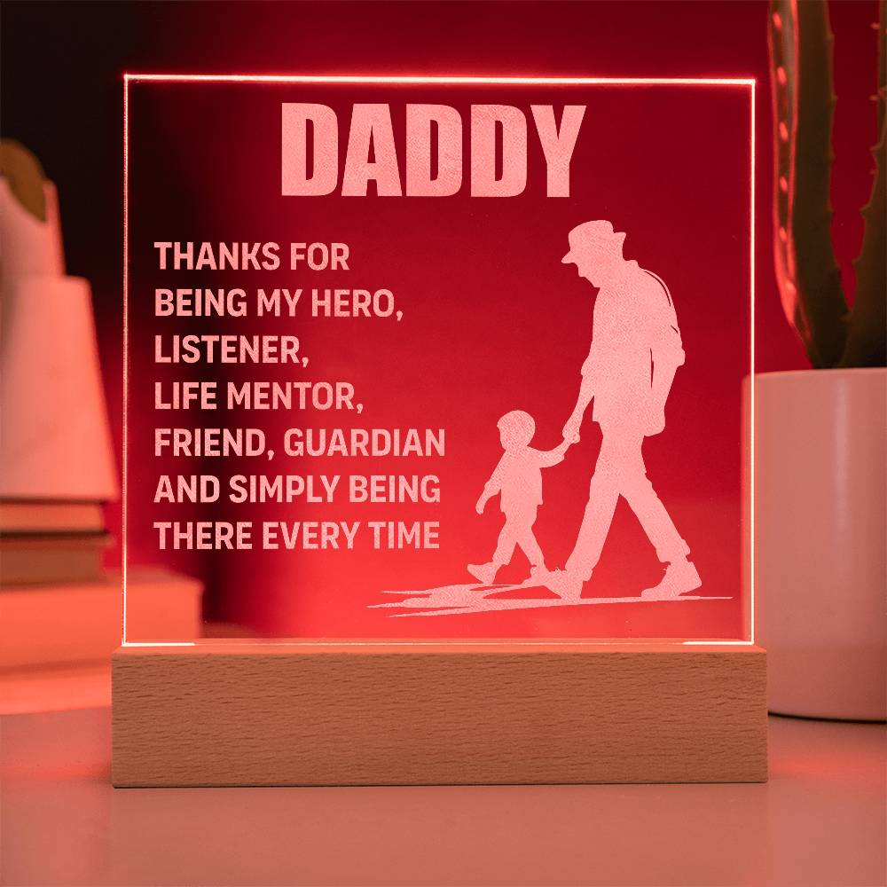 Engraved Acrylic Square-Daddy - thanks for being my hero, listener life mentor