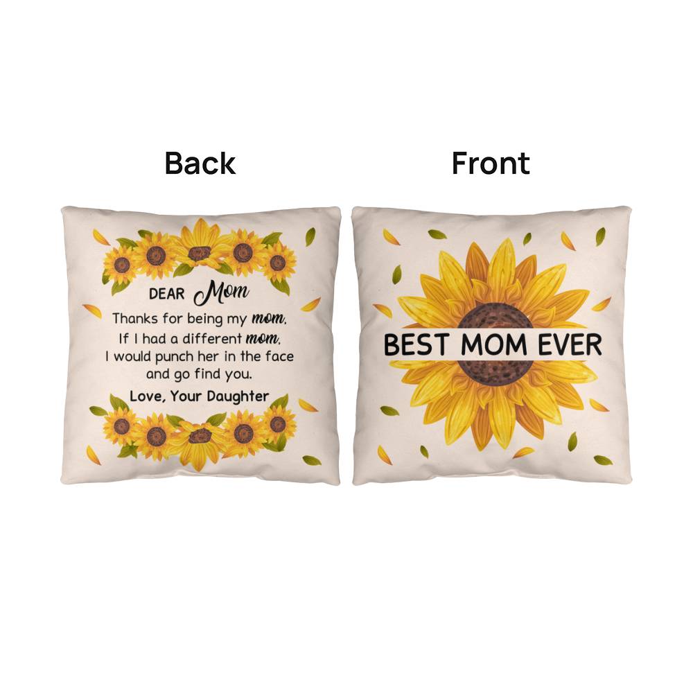 Indoor and Outdoor Pillow Design-Thanks For Being My Mom Pillow
