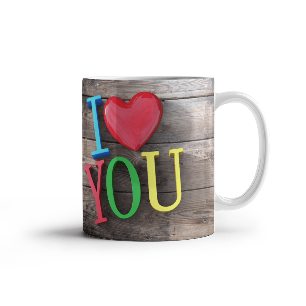 I Love You Mug 11oz