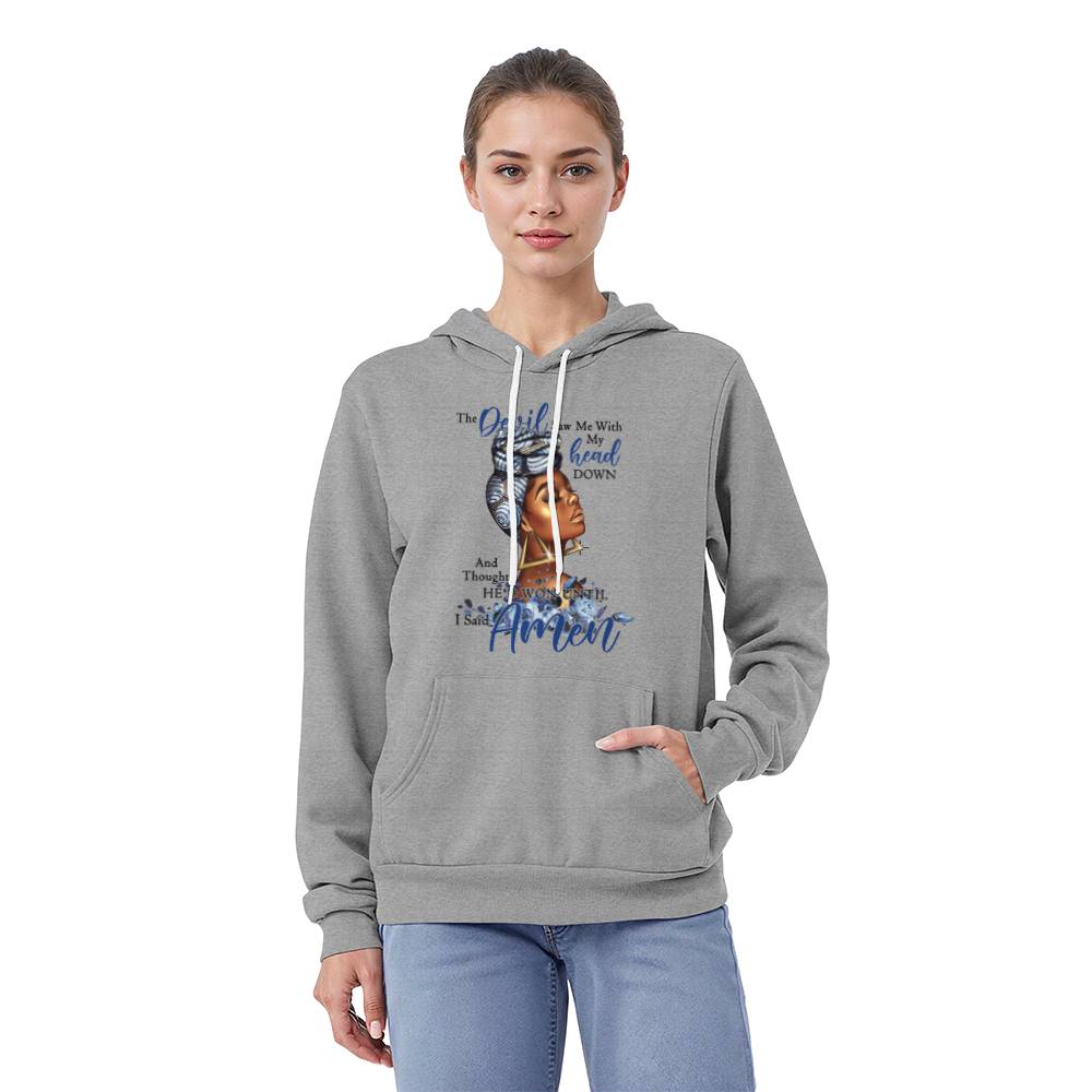 The Devil Saw Me With My Head Down Hoodie