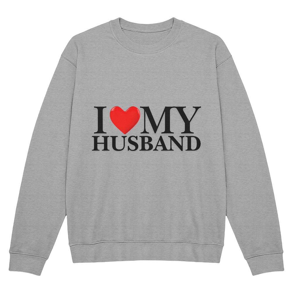 I Love My Husband Sweatshirt