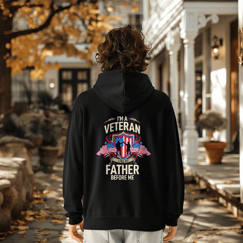 I'm a veteran like my father before me - white hoodie
