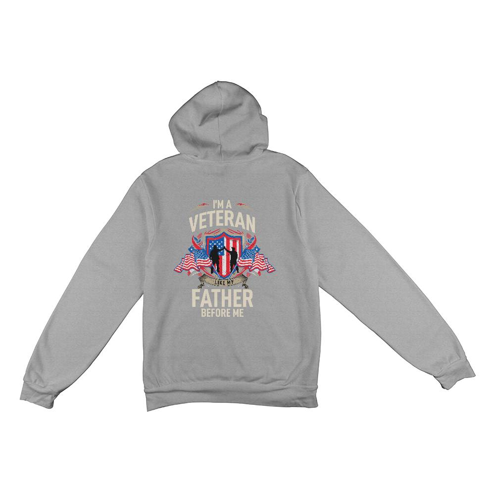 I'm a veteran like my father before me - white hoodie