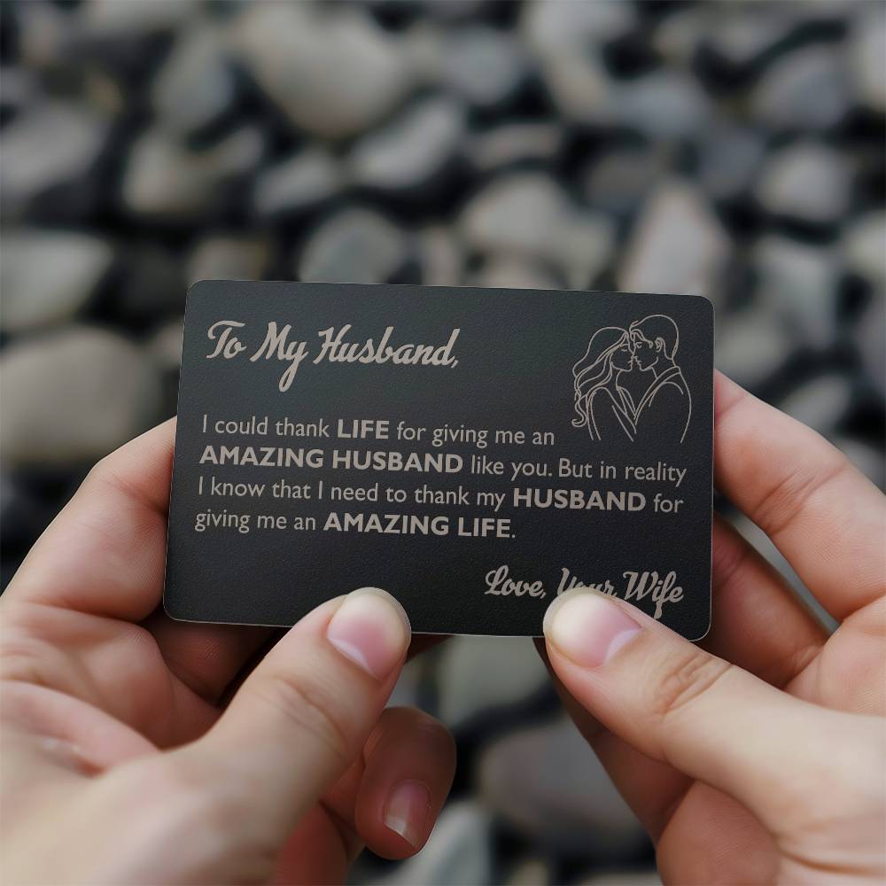 I could thank life - Engraved Wallet Card
