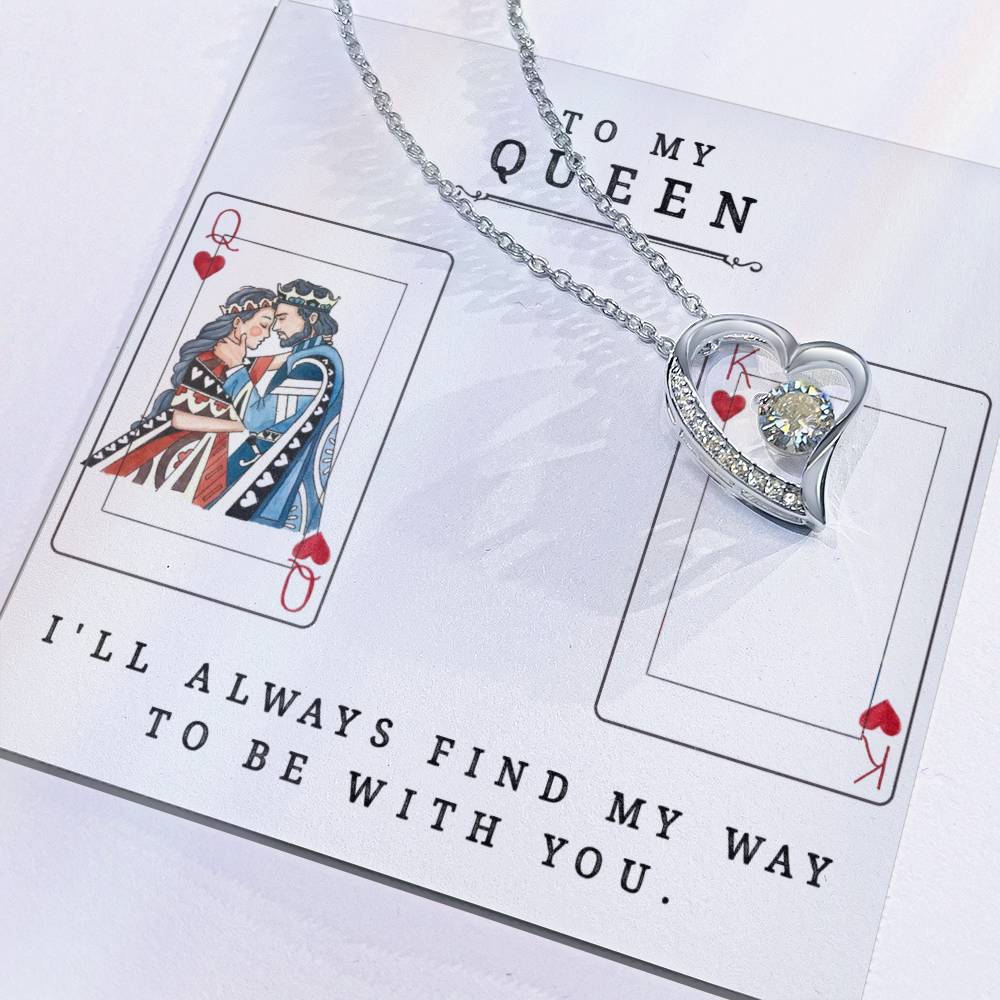 To My Queen. I'll always find my way necklace