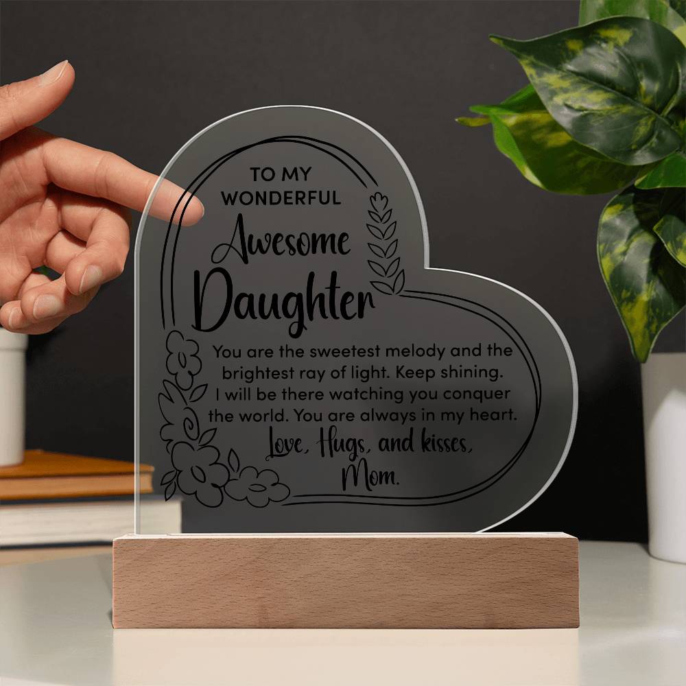 To My Daughter Heart Acrylic Plaque