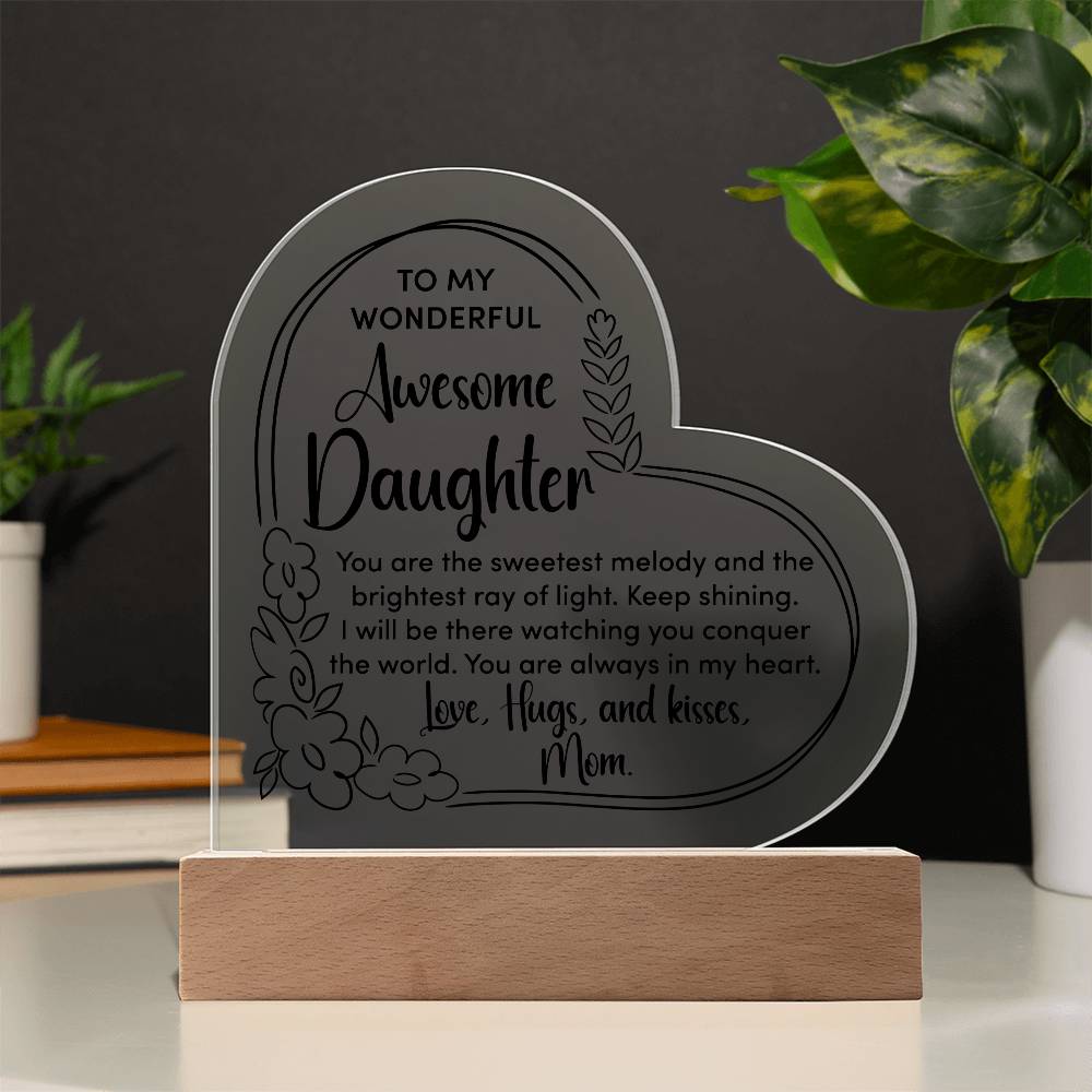 To My Daughter Heart Acrylic Plaque