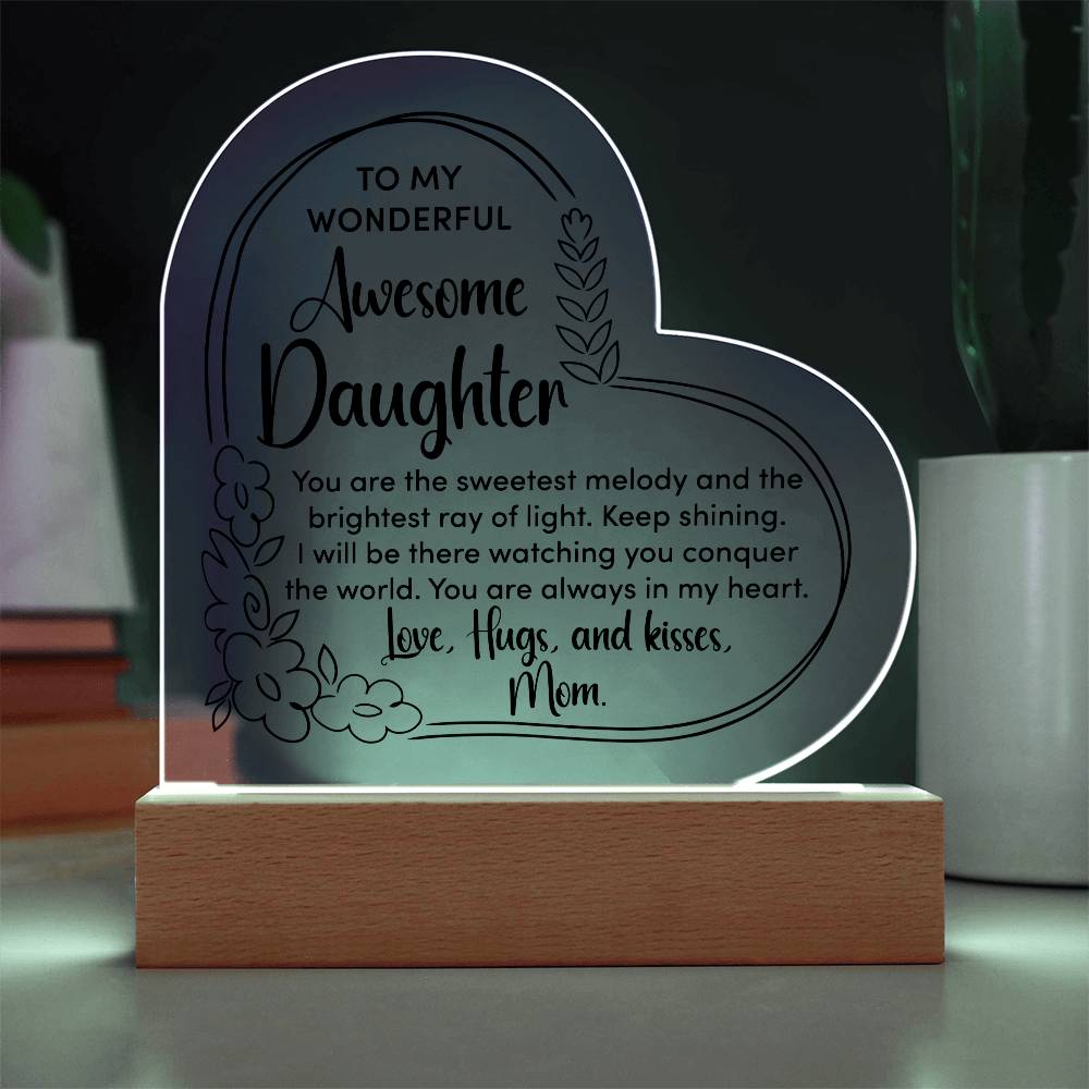 To My Daughter Heart Acrylic Plaque