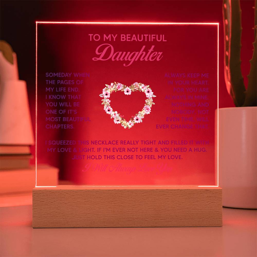Keepsake Acrylic Bundle - To My Beautiful Daughter - Someday when the pages of my life