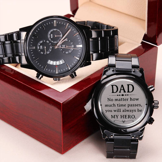 Dad No matter how much time passes - Engraved watch