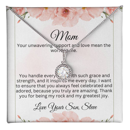 Personalized - Mom your unwavering support and love mean the world to me necklace