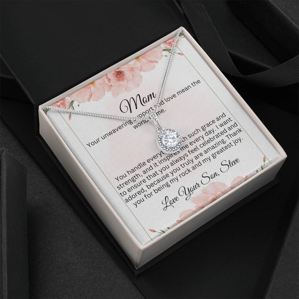 Personalized - Mom your unwavering support and love mean the world to me necklace