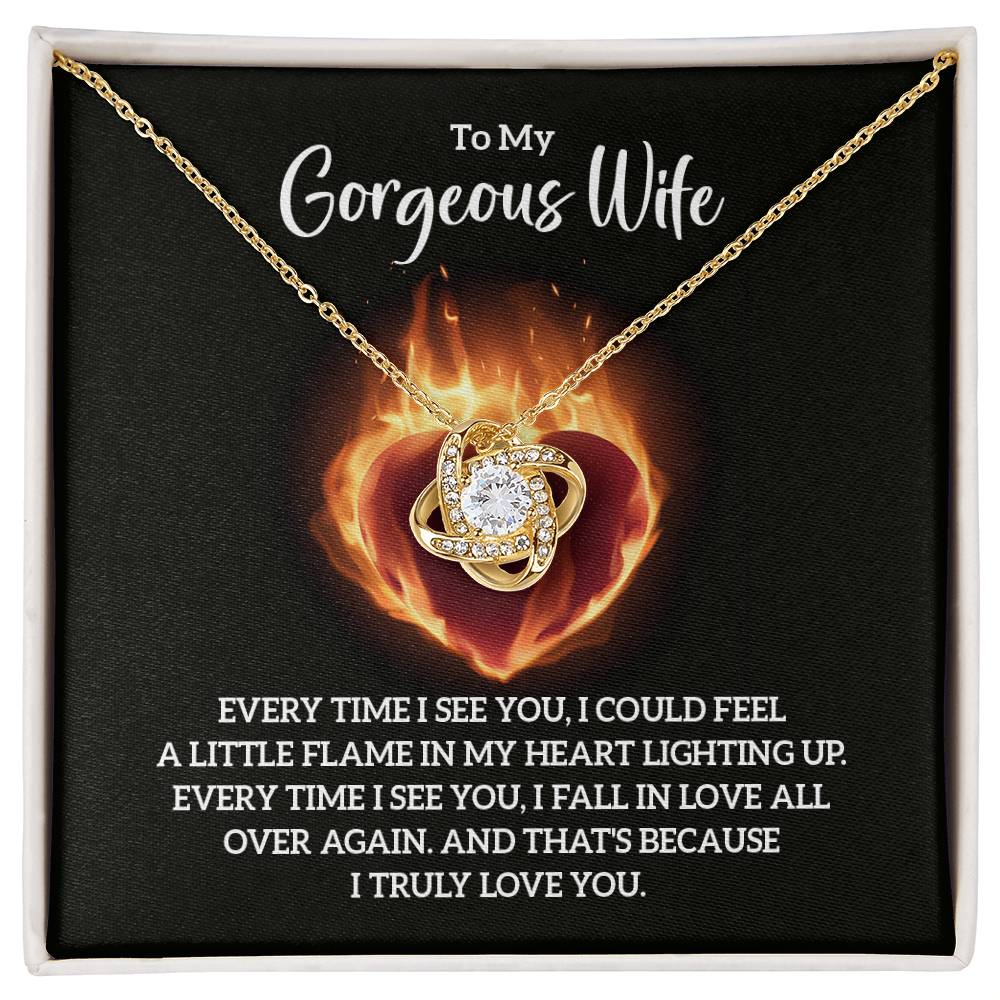 To My Gorgeous Wife. Every time I see you necklace.