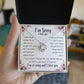 I'm sorry I hurt you necklace