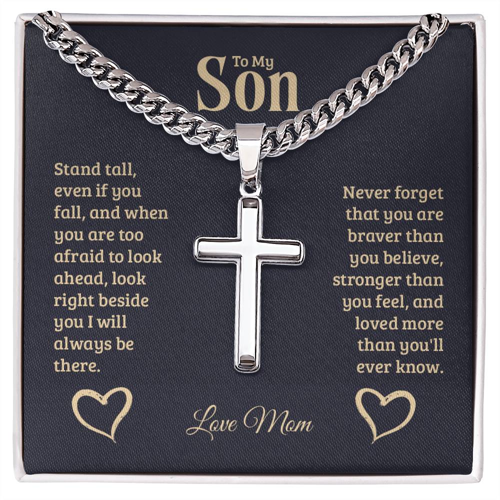 Personalized - To my son. Stad tall even if you fall cross chain.