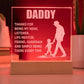 Engraved Acrylic Square-Daddy - thanks for being my hero, listener life mentor