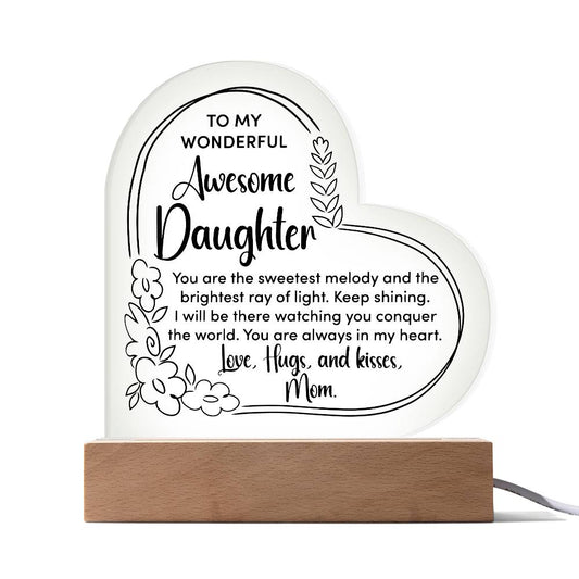 To My Daughter Heart Acrylic Plaque