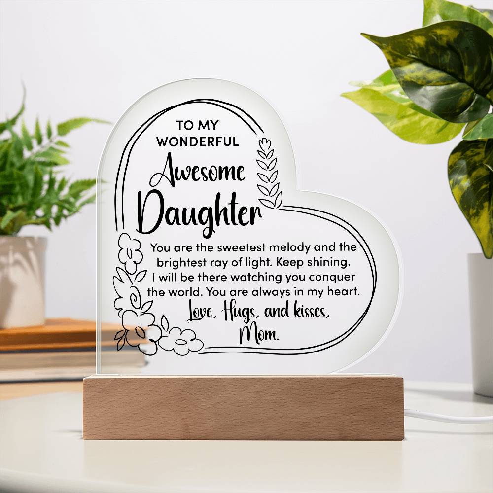 To My Daughter Heart Acrylic Plaque