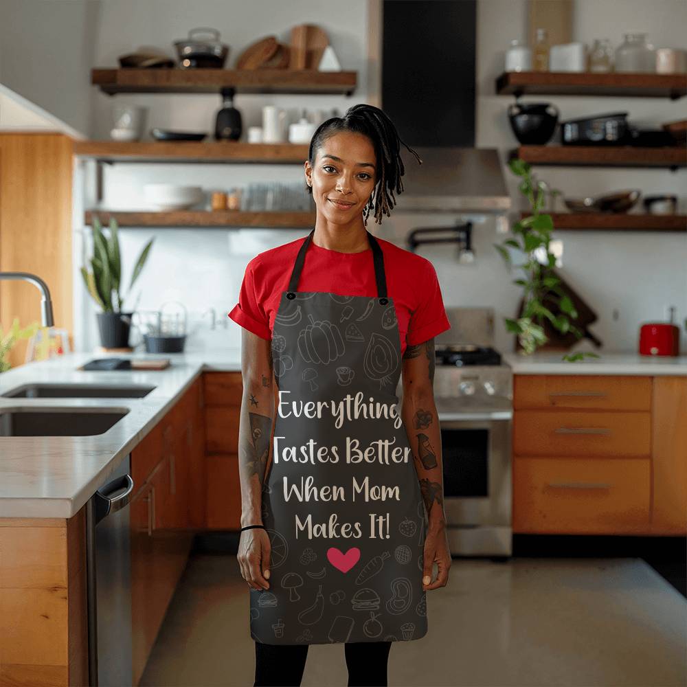 Apron-Everything tastes better when mom makes it