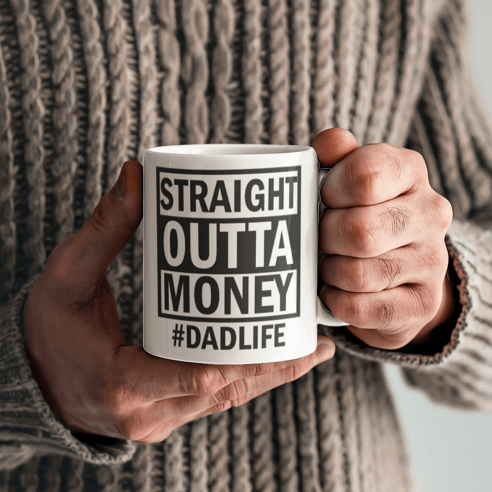 Straight Outta Money Mug 11oz