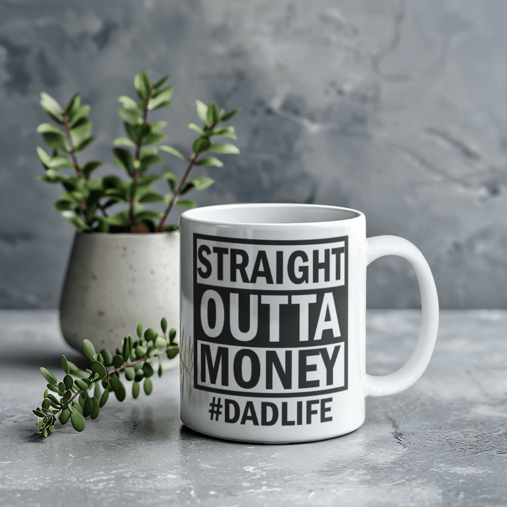 Straight Outta Money Mug 11oz