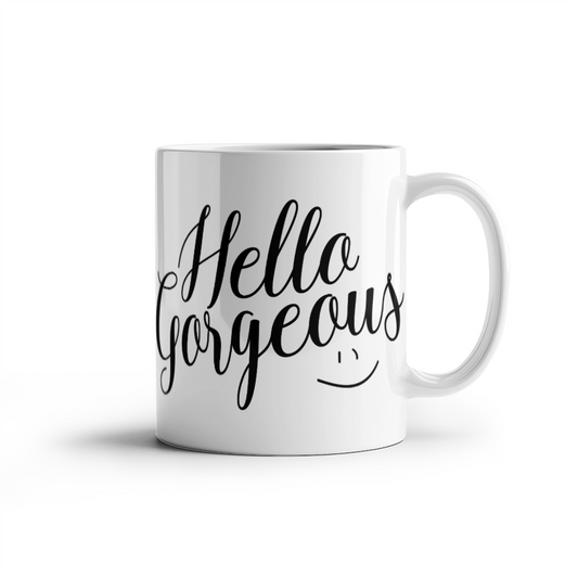 Hello Gorgeous Mug 11oz