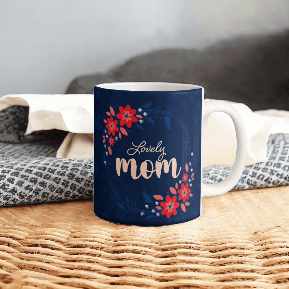 Lovely Mom Mug 11oz