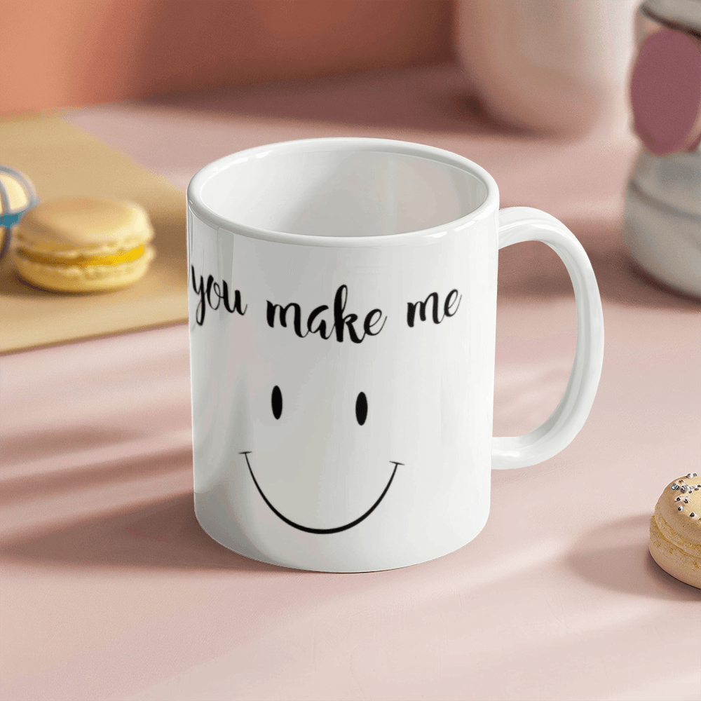 You Make Me Smile Mug 11oz