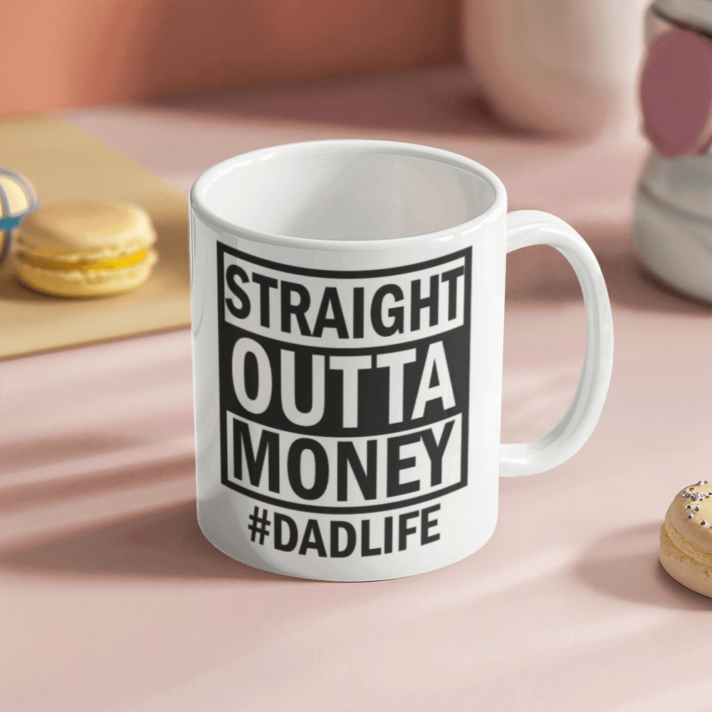 Straight Outta Money Mug 11oz