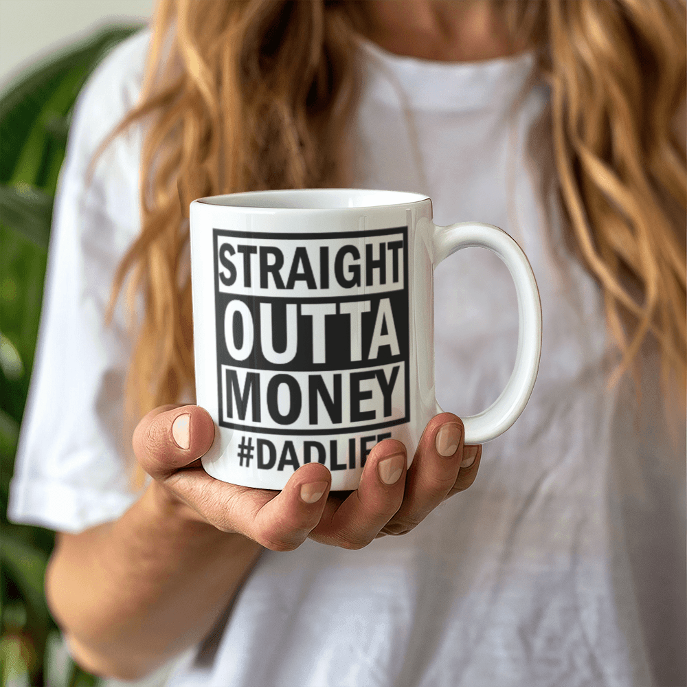 Straight Outta Money Mug 11oz