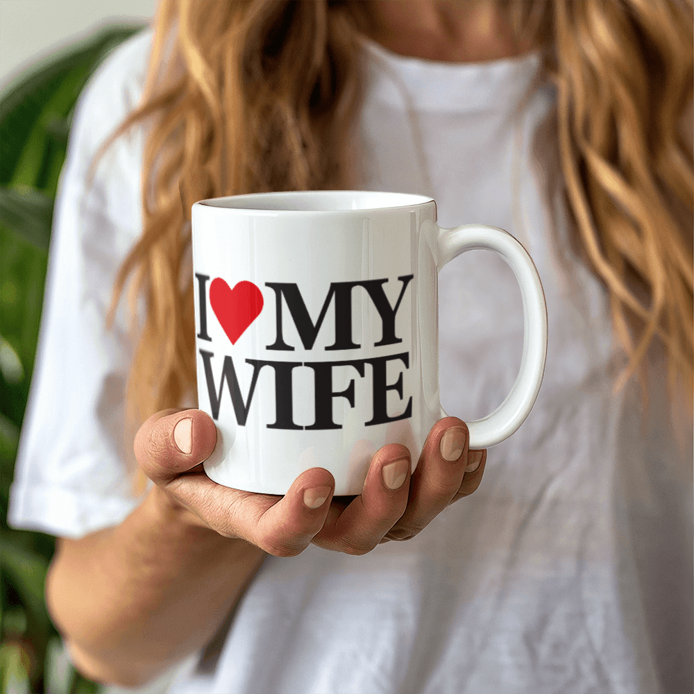 I Love My Wife Mug 11oz