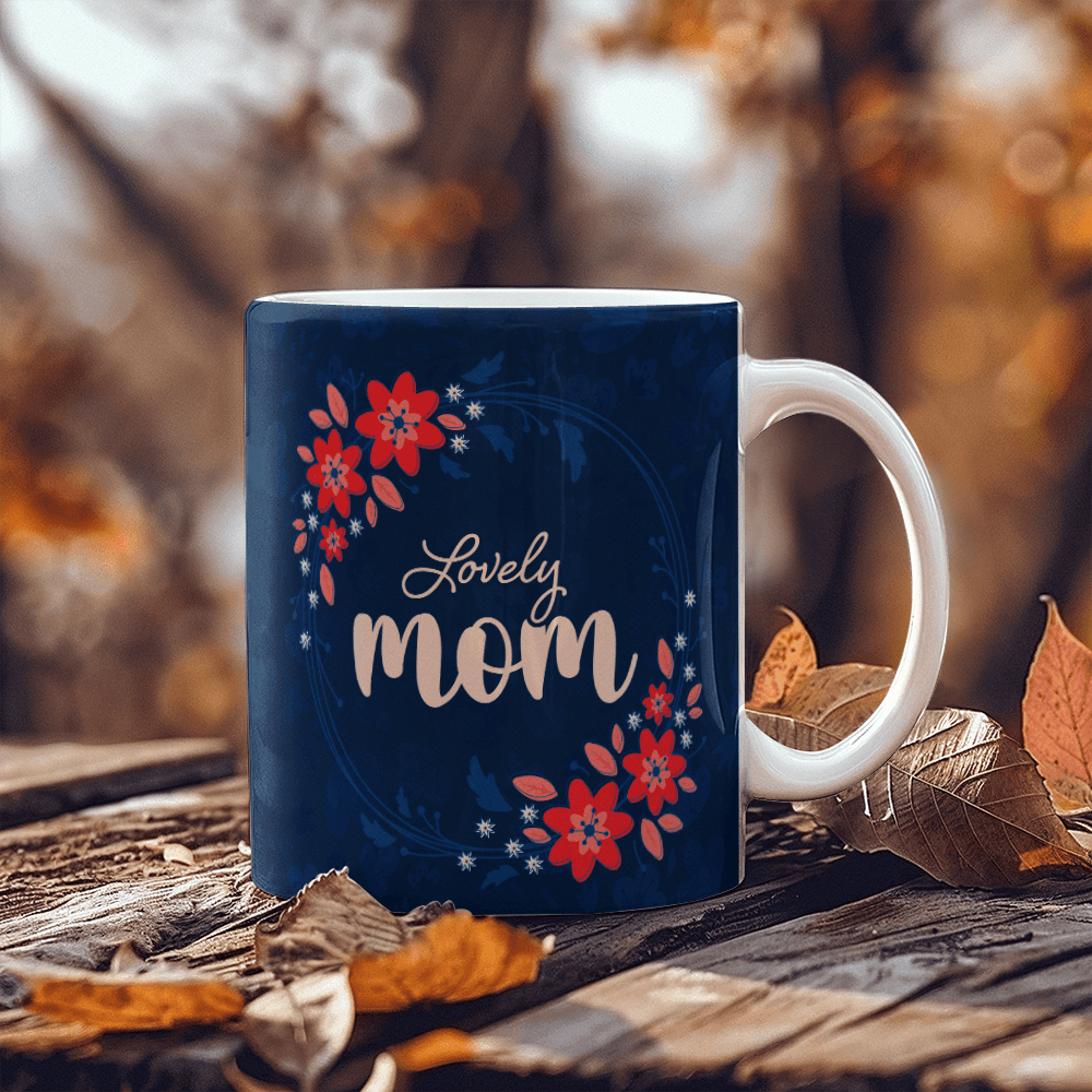 Lovely Mom Mug 11oz