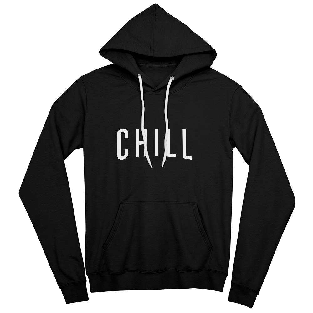 CHILL Hoodie - Unisex