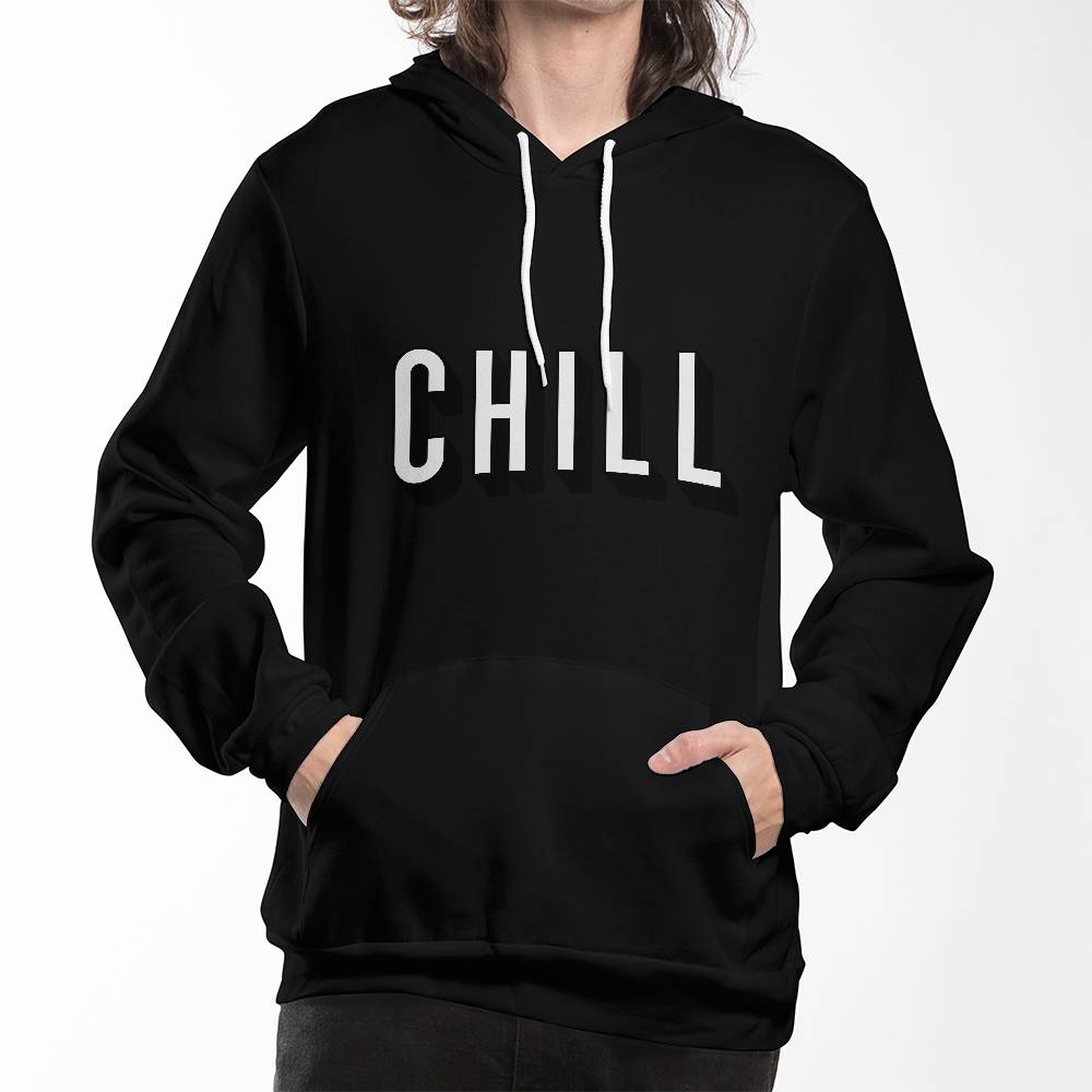 CHILL Hoodie - Unisex