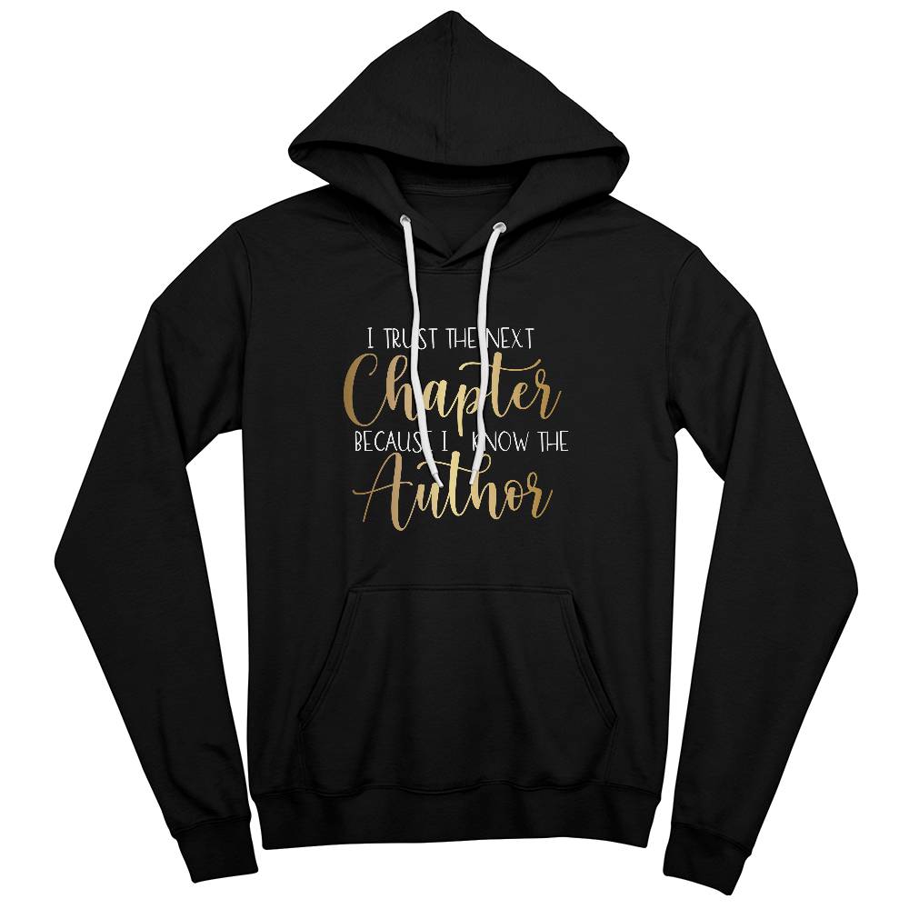 I Trust The Next Chapter Hoodie