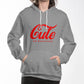 Cute or Whatever Hoodie