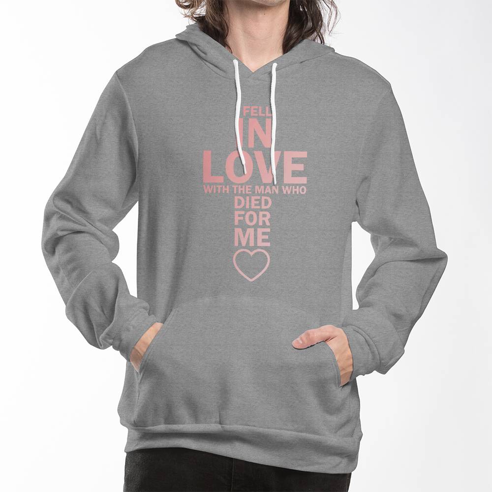 I Fell In Love With The Man Who Died For Me Hoodie