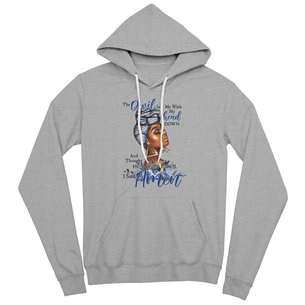 The Devil Saw Me With My Head Down Hoodie