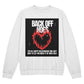 Back Off Sweatshirt