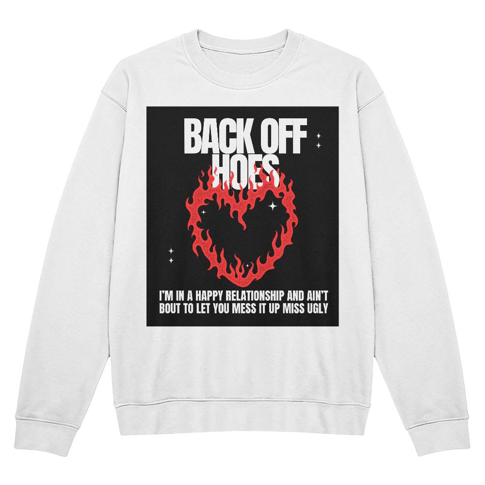 Back Off Sweatshirt