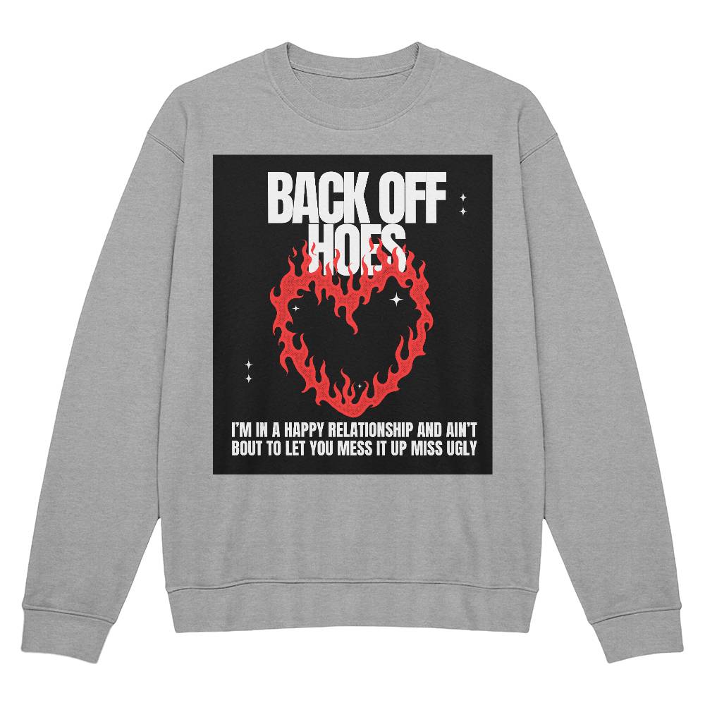 Back Off Sweatshirt