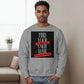Find Your Own Man Sweatshirt