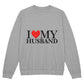 I Love My Husband Sweatshirt